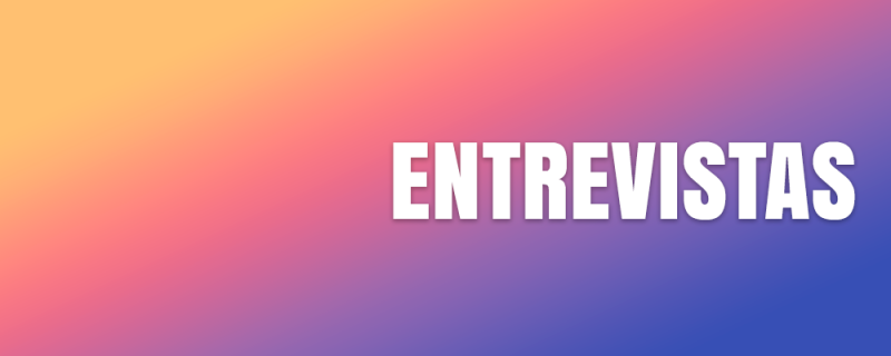 Entrevistas